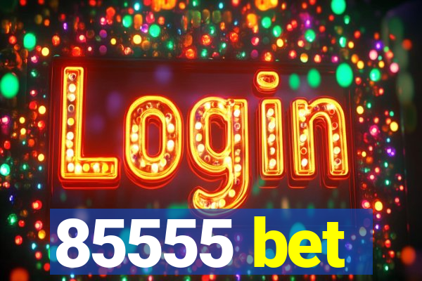 85555 bet